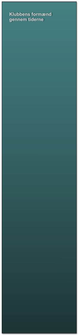 Klubbens form�nd gennem tiderne